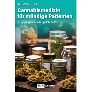 Cannabismedizin fr mndige Patienten - Wessollek Bernd (2024)