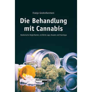 Die Behandlung mit Cannabis - Grotenhermen Franjo (2019)