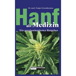 Hanf als Medizin - Grotenhermen Franjo (2017)